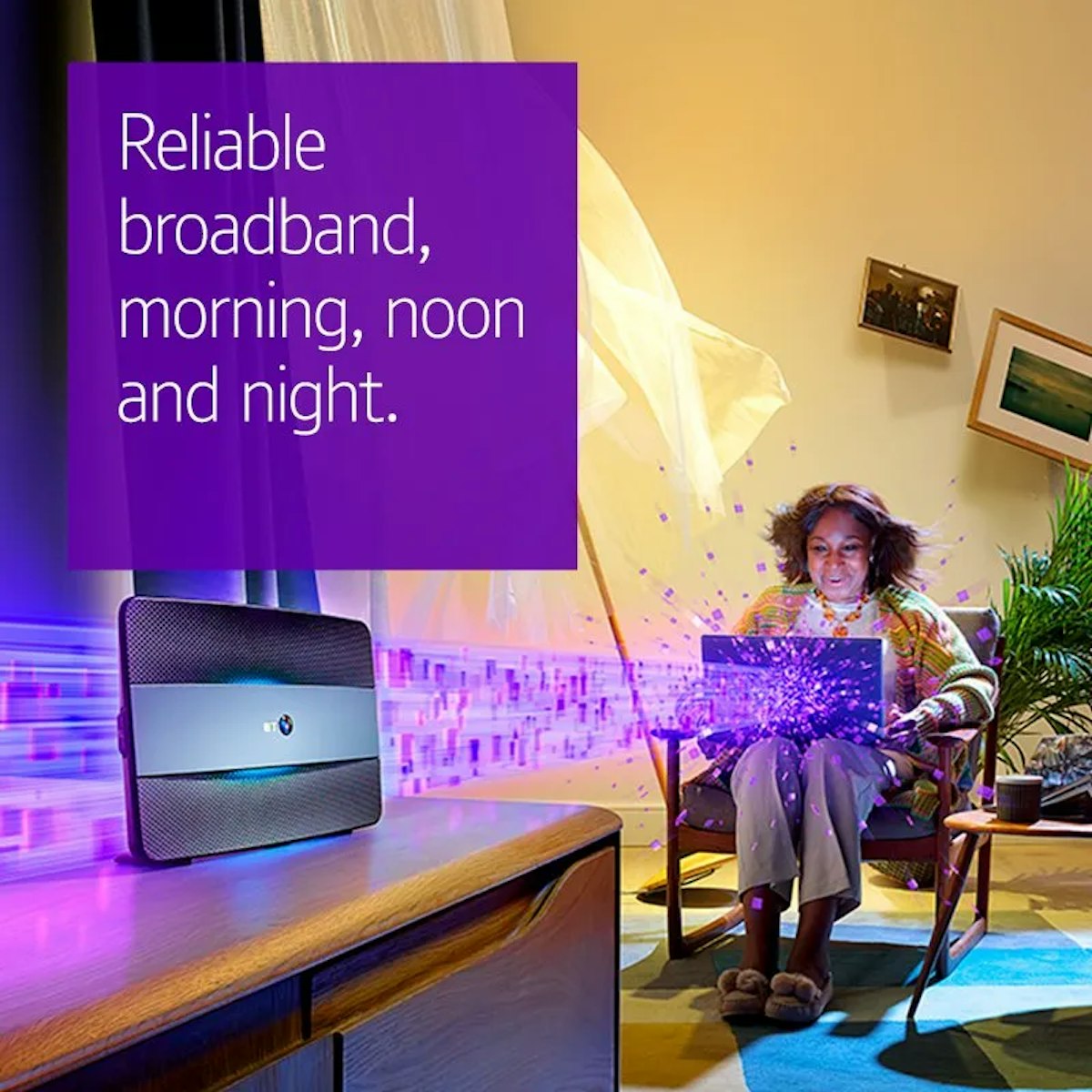 BT Stay Fast Guarantee - Reliable broadband morning, noon and night